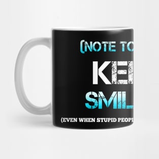 Keep Smiling Mug